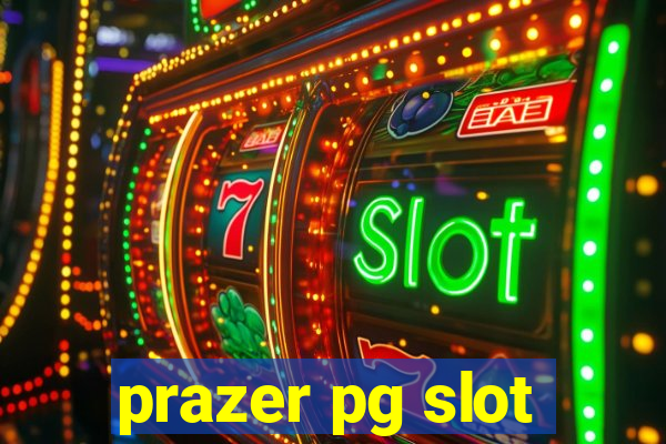 prazer pg slot